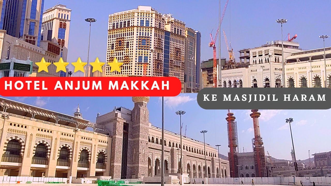 Hotel anjum makkah ke masjidil haram