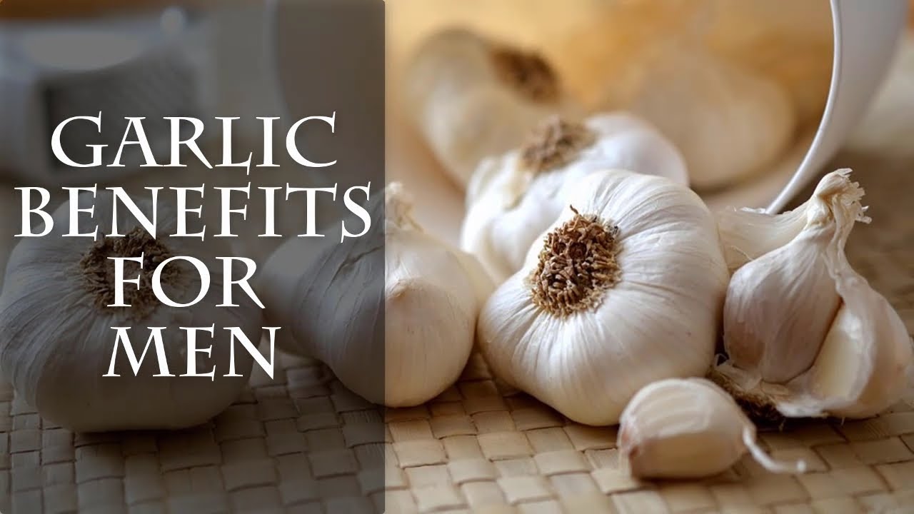 Garlic benefits men