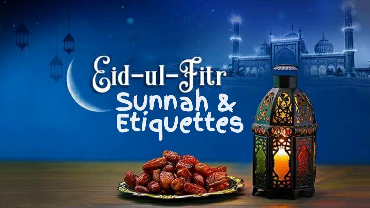 Eid sunnah fitr ramadan sunnahs