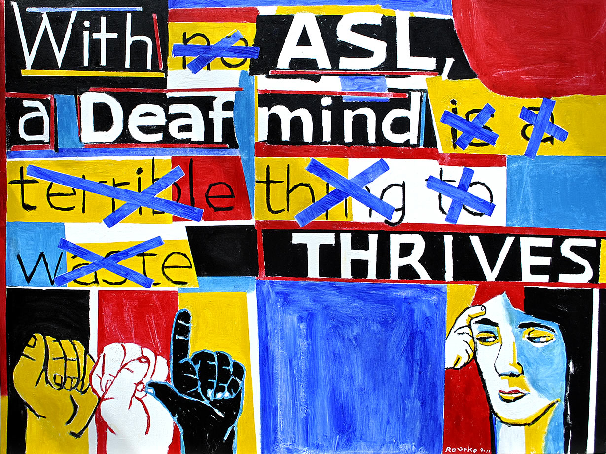 Deaf asl culture sign paintings nancyrourke via language nancy rourke thrives signs mind american people meaning movement artist interpreter her