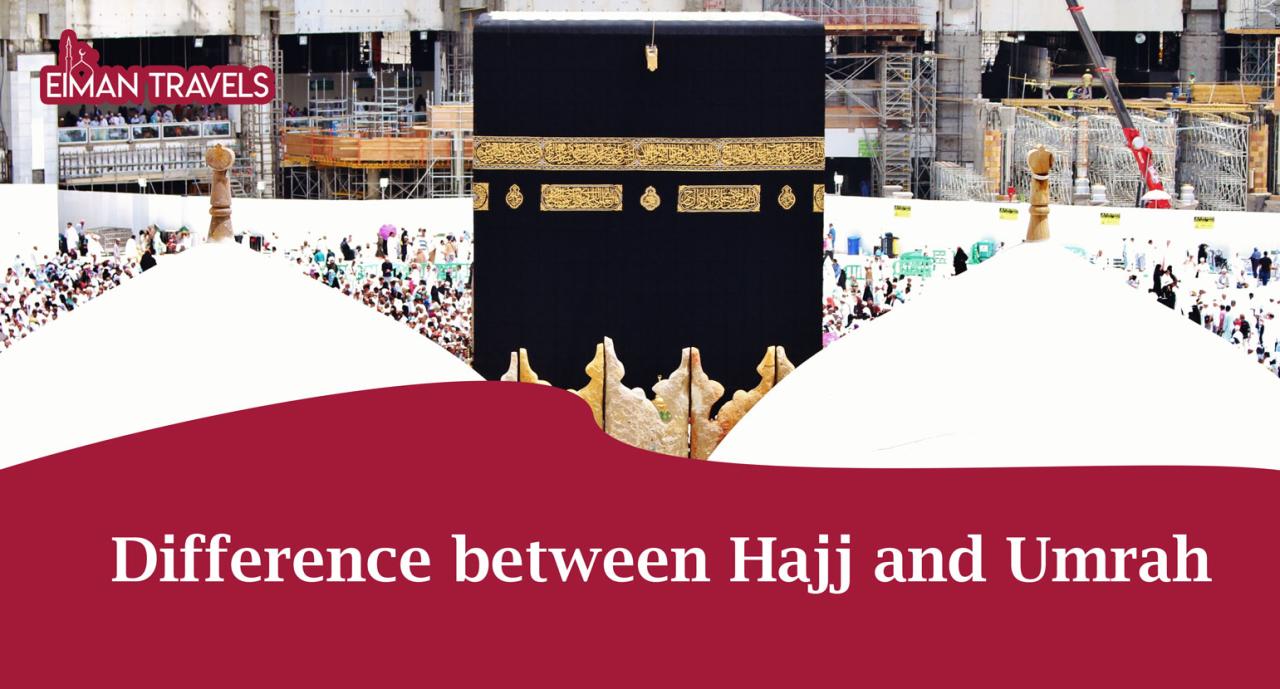 Hajj umrah difference between