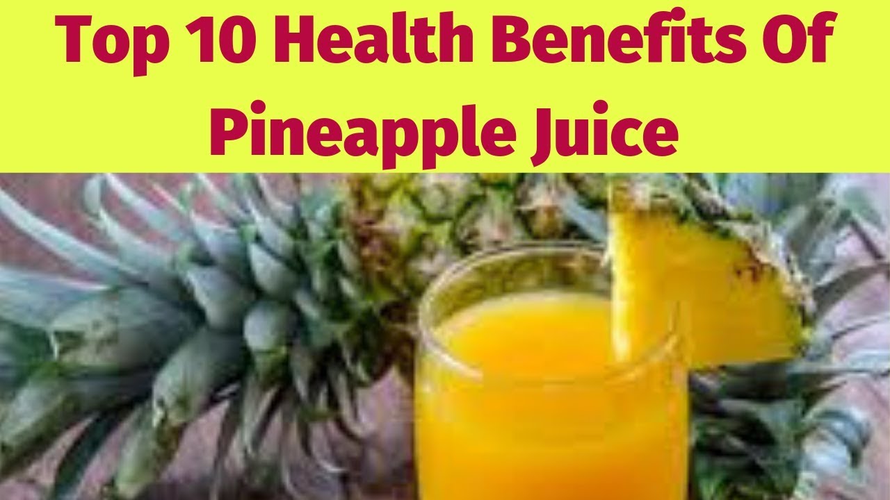 Pineapple benefits good