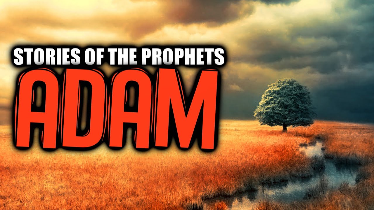 Adam prophet pbuh